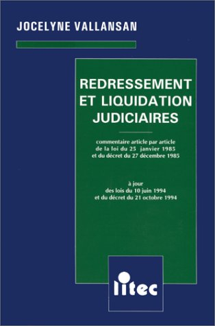 redressement et liquidation judiciaires: commentaire article par article de la loi du 25 janvier 198
