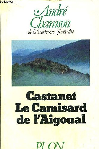 Castanet, le camisard de l'Aigoual