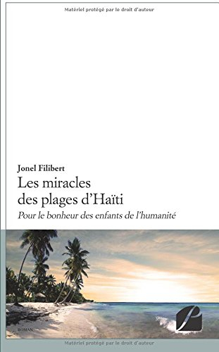 Les miracles des plages d'Haïti : Pour le bonheur des enfants de l'humanité