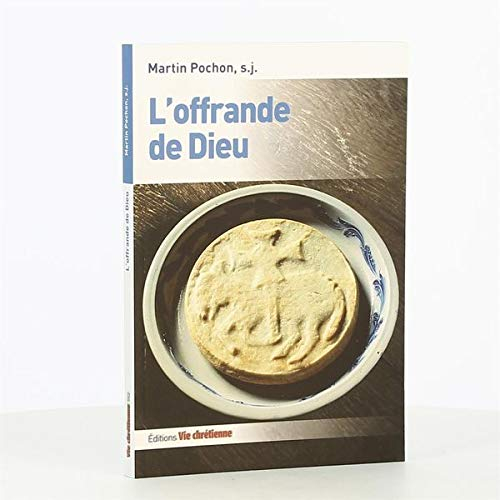L'offrande de Dieu