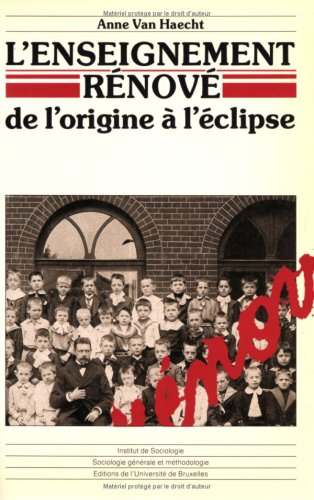L'enseignement rénové : de l'origine à l'éclipse