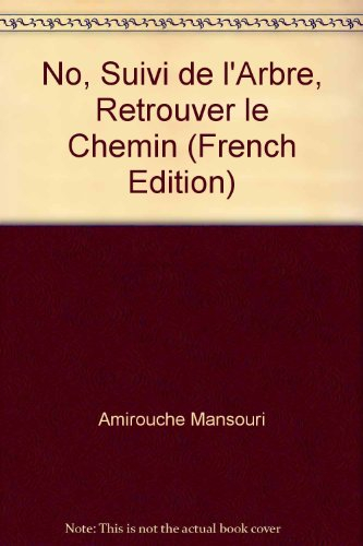 Nô. L'arbre retrouver le chemin