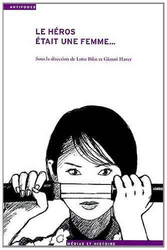 Le héros était une femme... : le genre de l'aventure