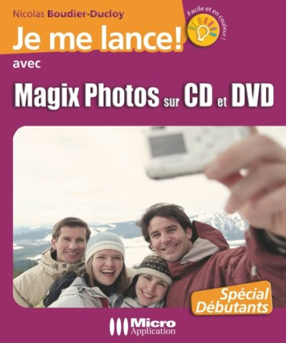 Je me lance avec Magix Photos sur CD et DVD