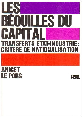 Les Béquilles du capital : les transferts Etat-industrie, critère de nationalisation