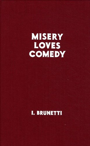 Misery loves comedy