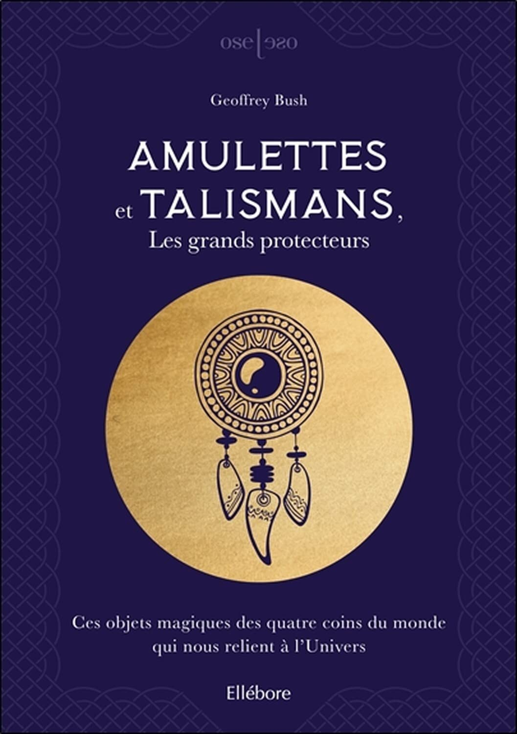 Amulettes et talismans, les grands protecteurs : ces objets magiques des quatre coins du monde qui n