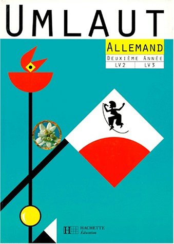 Umlaut, 3e : allemand deuxième année, LV2, LV3
