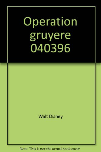 operation gruyere                                                                             040396