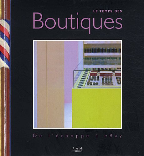 Le temps des boutiques : de l'échoppe à eBay