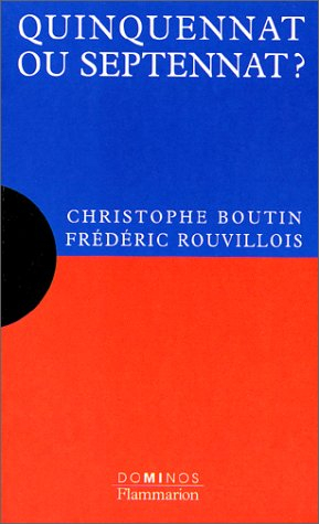 Quinquennat ou septennat ?