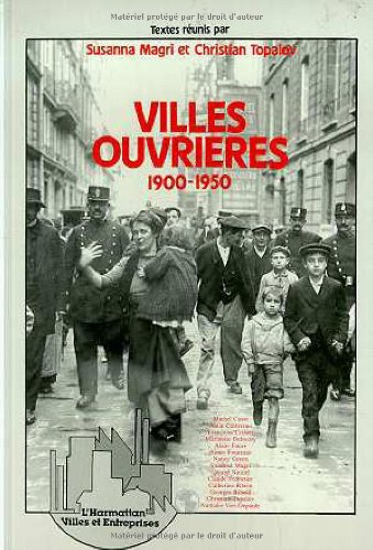 Villes ouvrières : 1900-1950