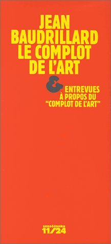 Le complot de l'art. Entrevues à propos du Complot de l'art