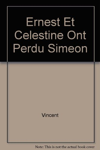 Ernest et Célestine ont perdu Siméon