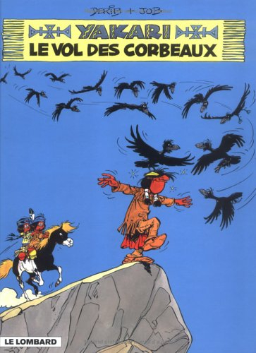 Yakari. Vol. 14. Le vol des corbeaux