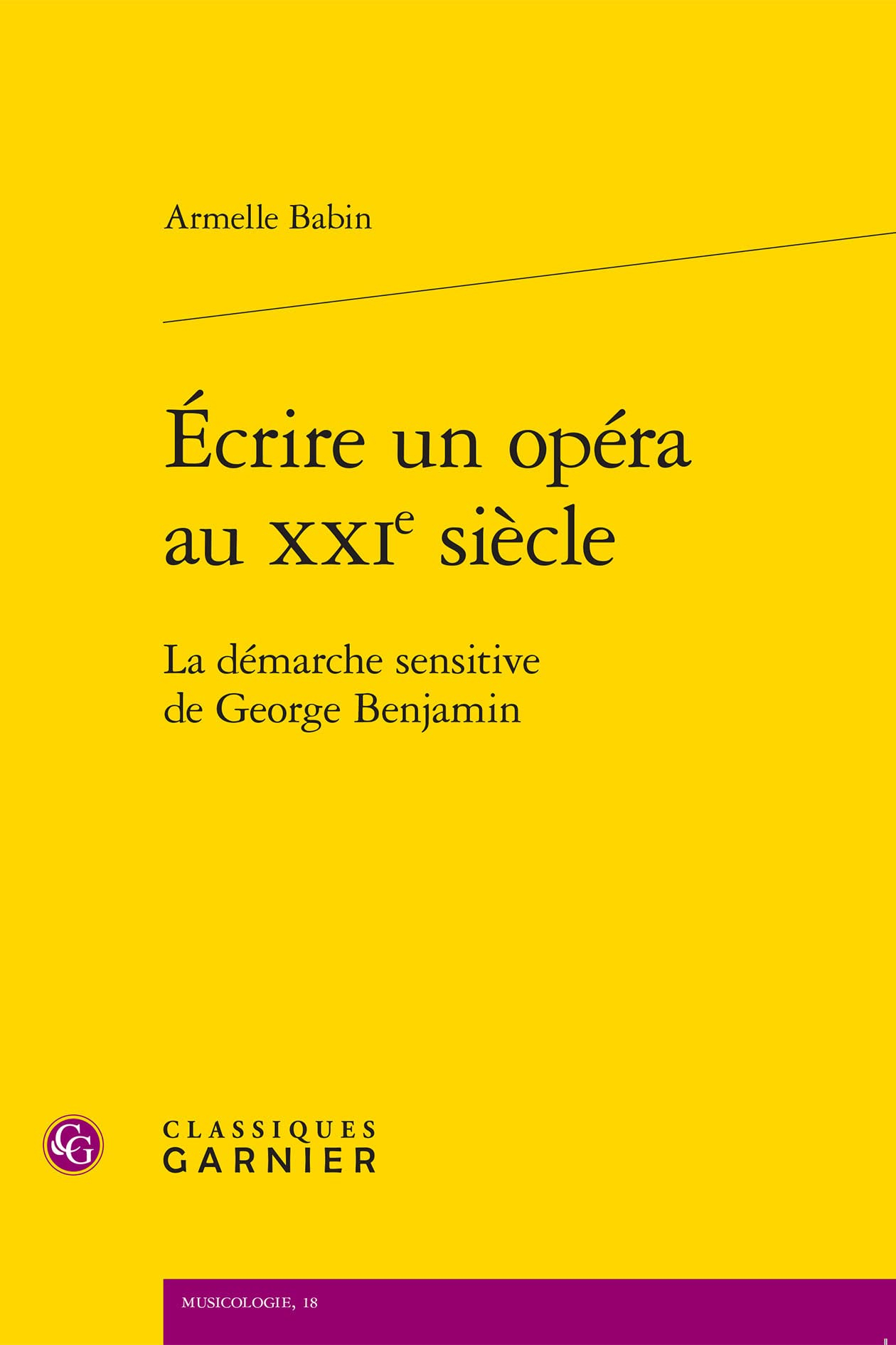 Ecrire un opéra au XXIe siècle : la démarche sensitive de George Benjamin