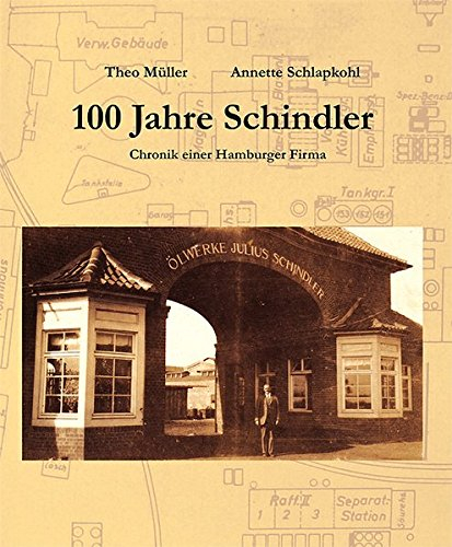 100 jahre schindler: chronik einer hamburger firma