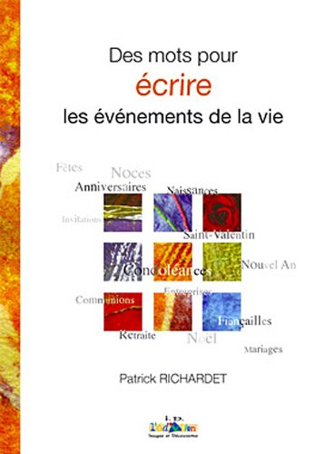 Des mots pour écrire les événements de la vie