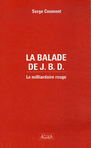 La balade de JBD : le milliardaire rouge