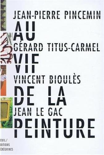 au vif de la peinture