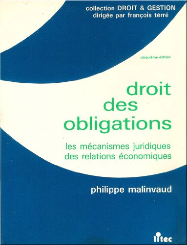 droit des obligations: les mécanismes juridiques des relations économiques (ancienne édition)