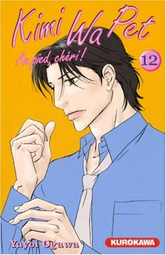 Kimi Wa Pet : au pied, chéri !. Vol. 12