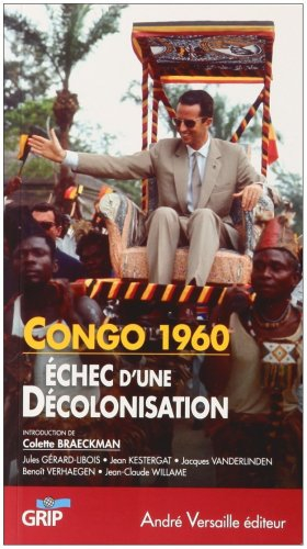 Congo 1960 : échec d'une décolonisation