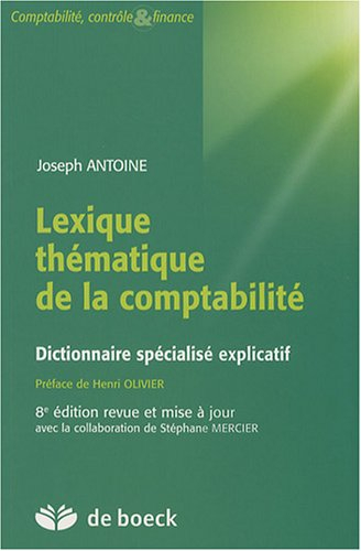 Lexique thématique de la comptabilité : dictionnaire spécialisé explicatif