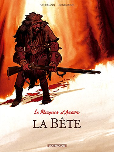 Le marquis d'Anaon. Vol. 4. La bête