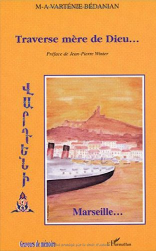 Traverse mère de Dieu... Marseille