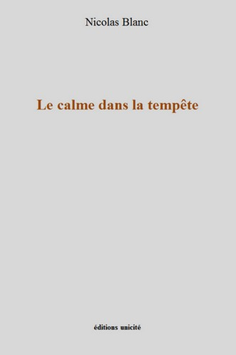 Le calme dans la tempête