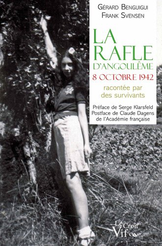 La rafle d'Angoulême, 8 octobre 1942, racontée par des survivants