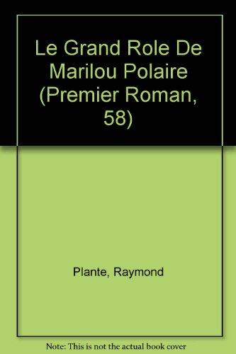 le grand role de marilou polaire