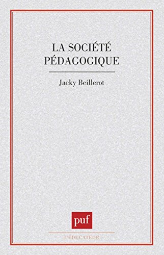 La Société pédagogique : action pédagogique et contrôle social