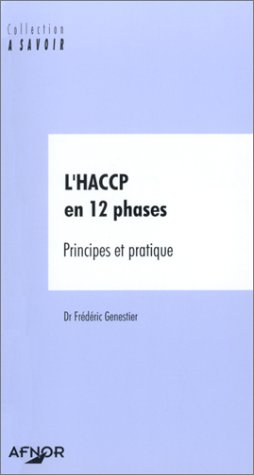 L'HACCP en 12 phases : principes et pratique