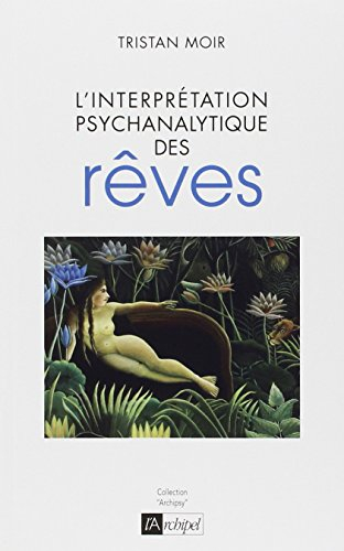 L'interprétation psychanalytique des rêves
