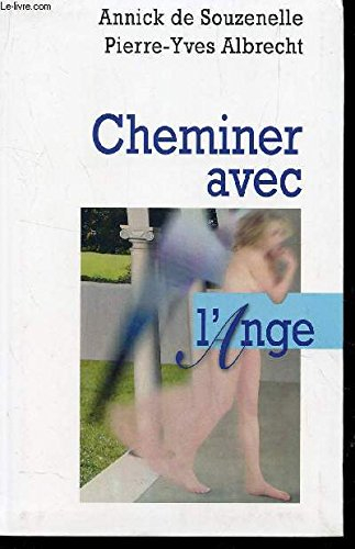 Cheminer avec l'ange