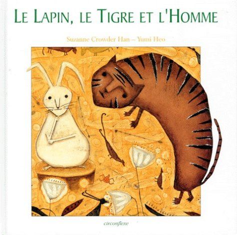 Le lapin, le tigre et l'homme