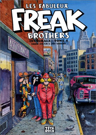 Les fabuleux Freak Brothers : intégrale. Vol. 4