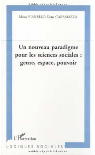 Un nouveau paradigme pour les sciences sociales : genre, espace, pouvoir