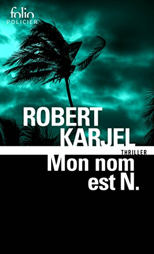 Mon nom est N : thriller