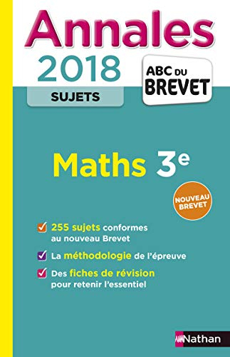 Maths 3e : annales 2018 : nouveau brevet