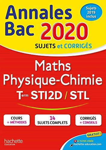 Maths, physique chimie, terminales STI2D, STL : annales bac 2020, sujets et corrigés : sujets 2019 i