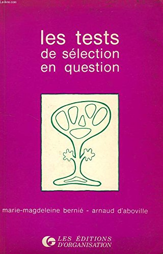Les Tests de sélection en question