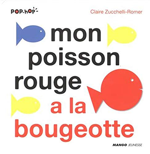 Mon poisson rouge a la bougeotte