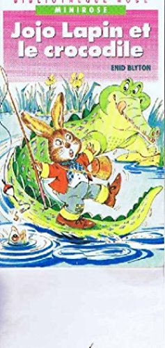 jojo lapin et le crocodile (bibliothèque rose)