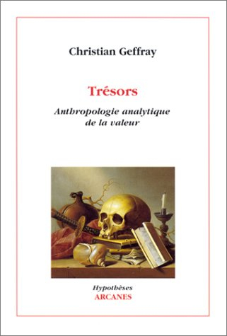 Trésors : anthropologie analytique de la valeur