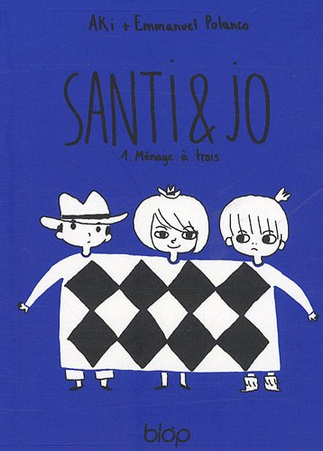 Santi & Jo. Vol. 1. Ménage à trois