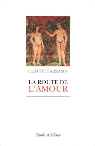 La route de l'amour : grandir en christ