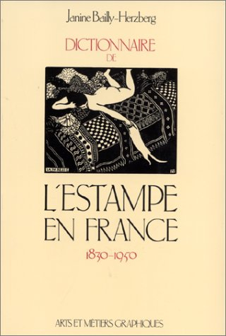 Dictionnaire de l'estampe en France : 1830-1950